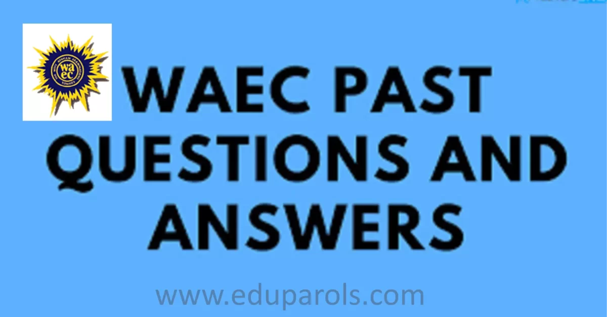 Waec Past Questions
