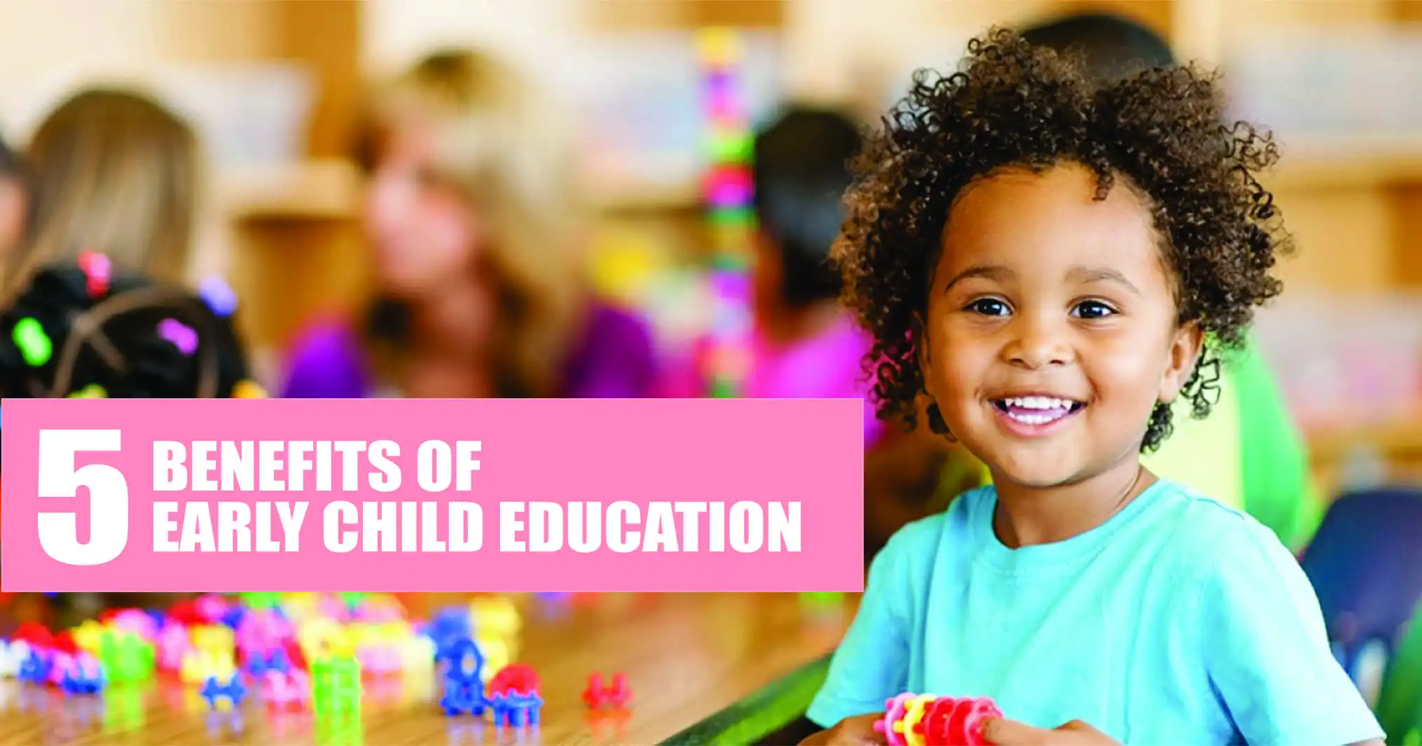 5-BENEFITS-OF-EARLY-CHILD-EDUCATION