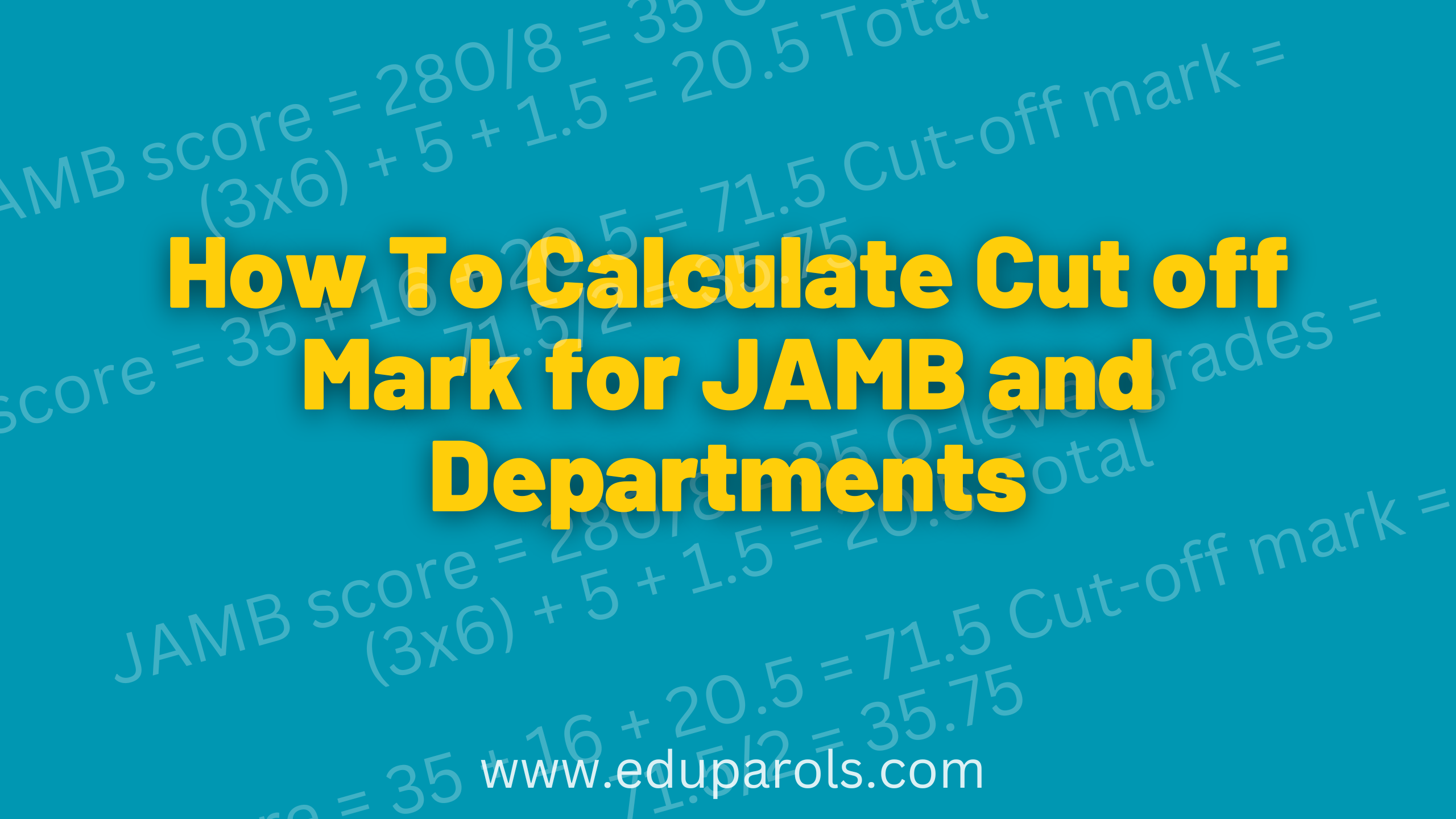 How to calculate cut off mark for jamb and departments
