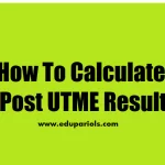 How To Calculate Post UTME Result